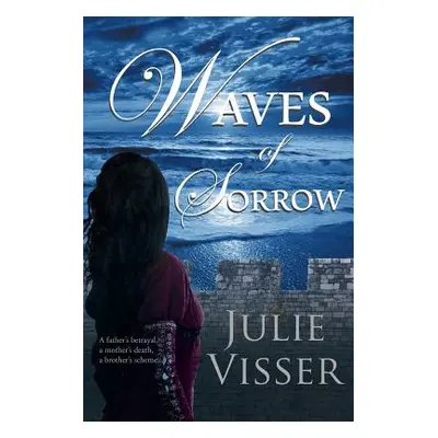 "Waves of Sorrow" - "" ("Visser Julie")