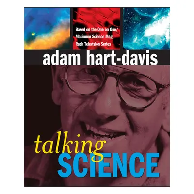 "Talking Science" - "" ("Hart-Davis Adam")