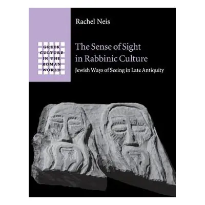 "The Sense of Sight in Rabbinic Culture: Jewish Ways of Seeing in Late Antiquity" - "" ("Neis Ra