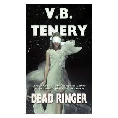 "Dead Ringer" - "" ("Tenery V. B.")