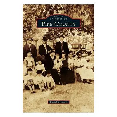 "Pike County" - "" ("McDaniel Rachel")