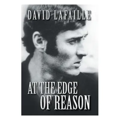 "At the Edge of Reason" - "" ("Lafaille David")