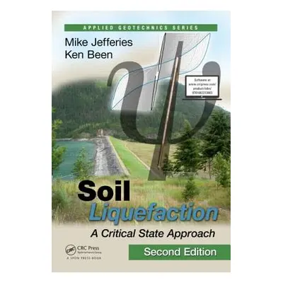 "Soil Liquefaction: A Critical State Approach, Second Edition" - "" ("Jefferies Mike")