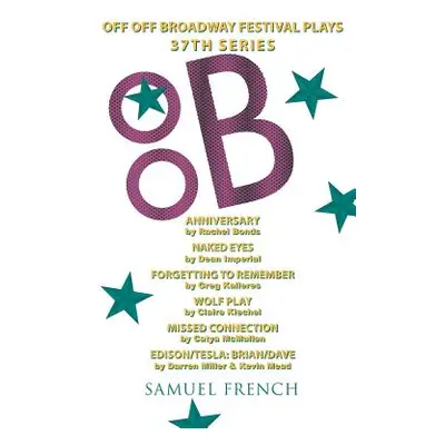 "Off Off Broadway Festival Plays, 37th Series" - "" ("Bonds Rachel")