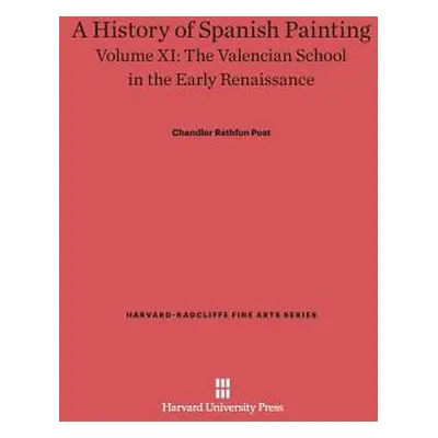 "A History of Spanish Painting, Volume XI: The Valencian School in the Early Renaissance" - "" (