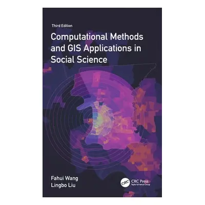 "Computational Methods and GIS Applications in Social Science" - "" ("Wang Fahui")