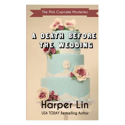 "A Death Before the Wedding" - "" ("Lin Harper")