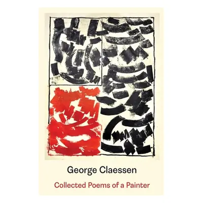 "Collected Poems of a Painter" - "" ("Claessen George")