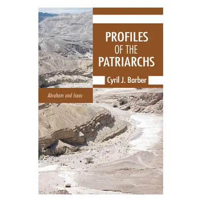 "Profiles of the Patriarchs, Volume 1" - "" ("Barber Cyril J.")