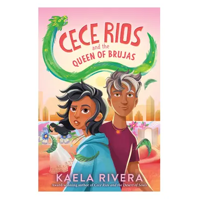 "Cece Rios and the Queen of Brujas" - "" ("Rivera Kaela")