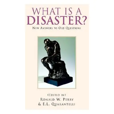 "What Is a Disaster?" - "" ("Perry Ronald W.")