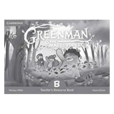 "Greenman and the Magic Forest B Teacher's Resource Book" - "" ("Miller Marilyn")