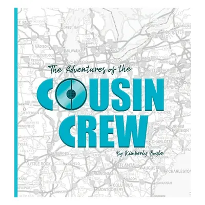 "The Adventures of the Cousin Crew" - "" ("Boyle Kimberly")