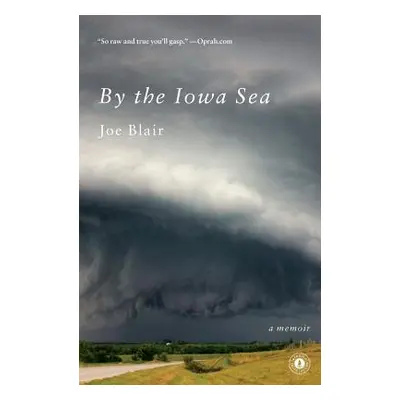 "By the Iowa Sea: A Memoir" - "" ("Blair Joe")