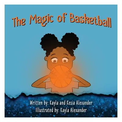 "The Magic of Basketball" - "" ("Alexander Kesia")