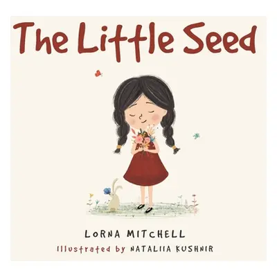 "The Little Seed" - "" ("Lorna Mitchell Written")