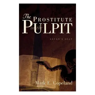 "The Prostitute in the Pulpit" - "" ("Copeland Mark")