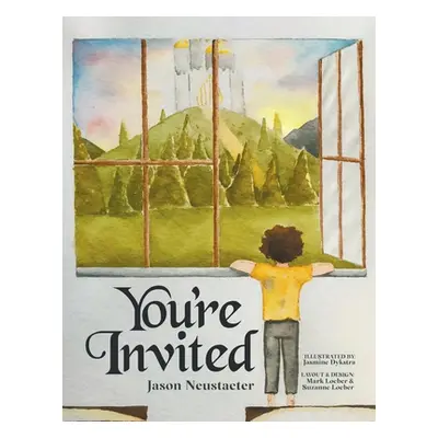 "You're Invited" - "" ("Neustaeter Jason")