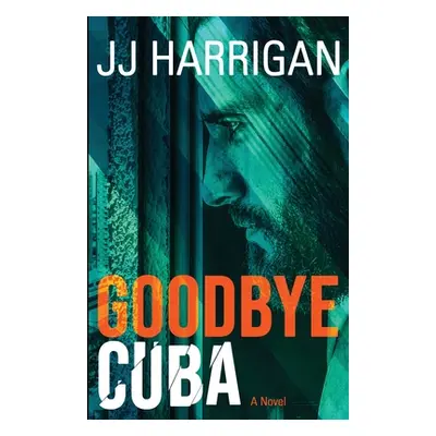 "Goodbye Cuba" - "" ("Harrigan Jj")