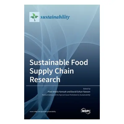 "Sustainable Food Supply Chain Research" - "" ("Yamoah Fred Amofa")