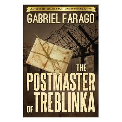 "The Postmaster of Treblinka" - "" ("Farago Gabriel")