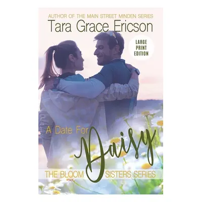 "A Date for Daisy" - "" ("Ericson Tara Grace")