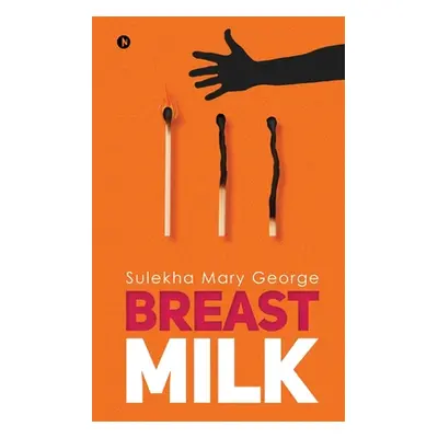 "Breast Milk" - "" ("Sulekha Mary George")