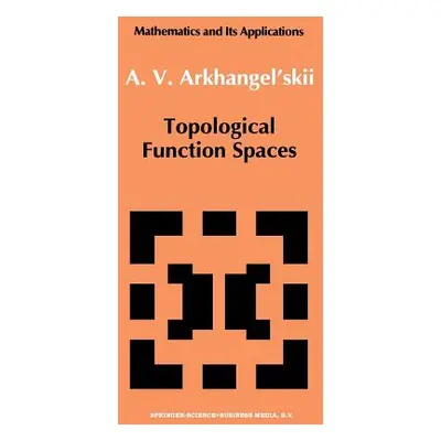 "Topological Function Spaces" - "" ("Arkhangel'skii A. V.")