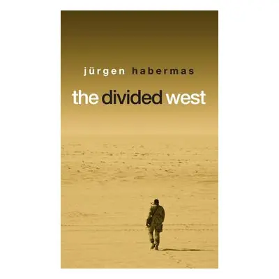 "The Divided West" - "" ("Habermas Jrgen")