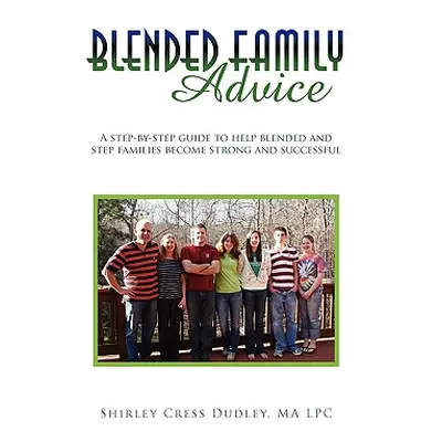 "Blended Family Advice" - "" ("Dudley Shirley Cress Ma Lpc")