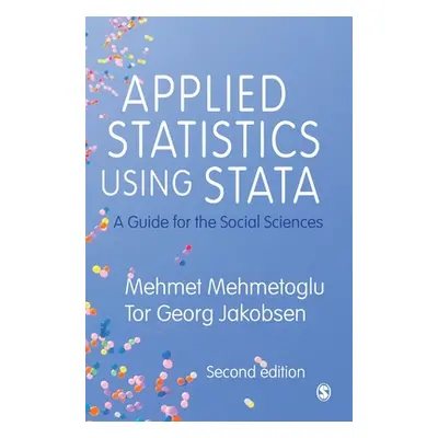 "Applied Statistics Using Stata: A Guide for the Social Sciences" - "" ("Mehmetoglu Mehmet")