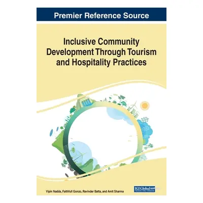 "Inclusive Community Development Through Tourism and Hospitality Practices" - "" ("Nadda Vipin")