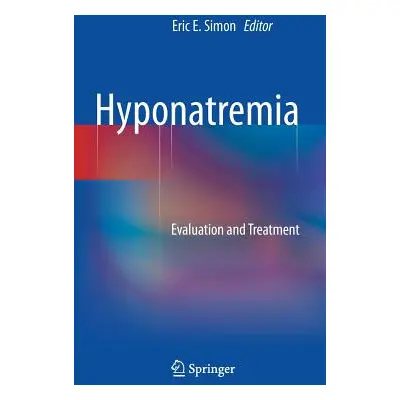 "Hyponatremia: Evaluation and Treatment" - "" ("Simon Eric E.")