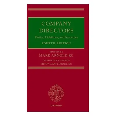 "Company Directors: Duties, Liabilities, and Remedies" - "" ("Arnold Kc Mark")