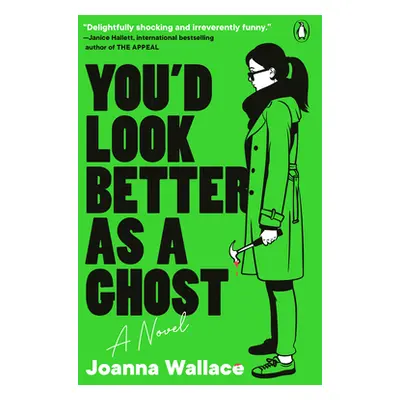 "You'd Look Better as a Ghost" - "" ("Wallace Joanna")