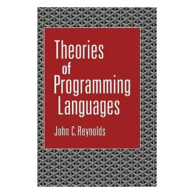 "Theories of Programming Languages" - "" ("Reynolds John C.")