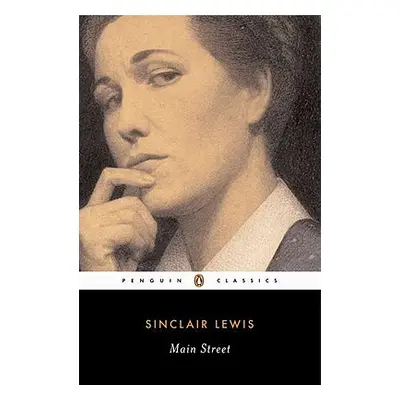 "Main Street: The Story of Carol Kennicott" - "" ("Lewis Sinclair")