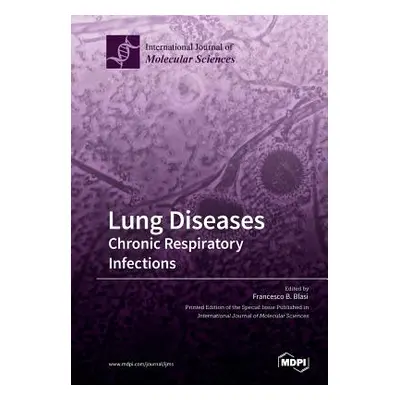 "Lung Diseases: Chronic Respiratory Infections" - "" ("Blasi Francesco B.")