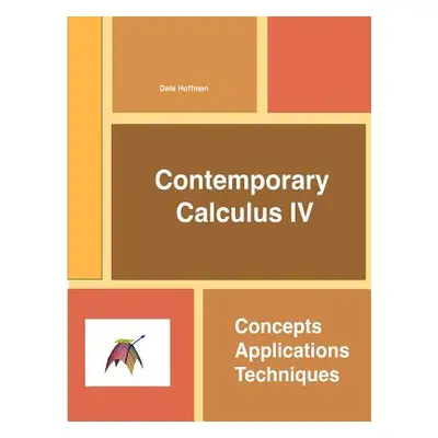 "Contemporary Calculus IV" - "" ("Hoffman Dale")