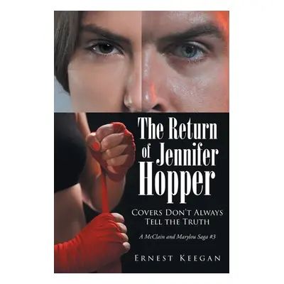 "The Return of Jennifer Hopper: Covers Don't Always Tell the Truth" - "" ("Keegan Ernest")