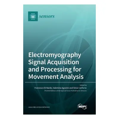 "Electromyography Signal Acquisition and Processing for Movement Analysis" - "" ("Di Nardo Franc