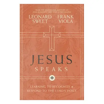 "Jesus Speaks: Learning to Recognize and Respond to the Lord's Voice" - "" ("Sweet Leonard")