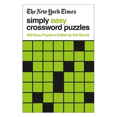 "The New York Times Simply Easy Crossword Puzzles: 200 Easy Puzzles" - "" ("New York Times")