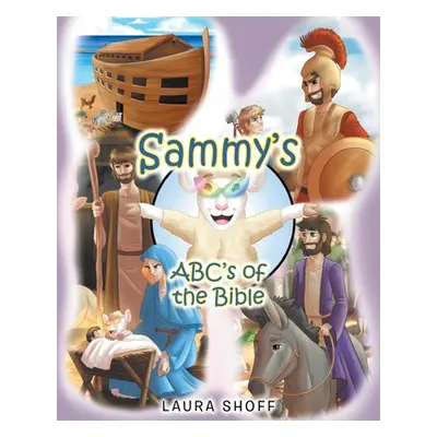 "Sammy's ABC's of the Bible" - "" ("Shoff Laura")