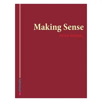 "Making Sense" - "" ("Moddel Peter")