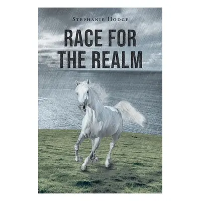 "Race for the Realm" - "" ("Hodge Stephanie")