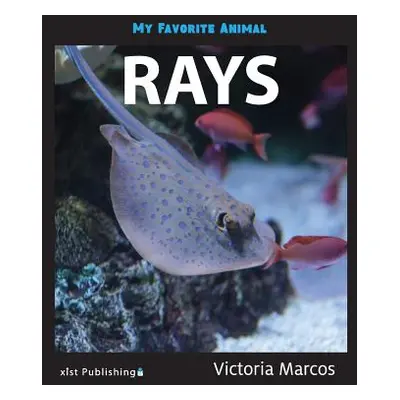 "My Favorite Animal: Rays" - "" ("Marcos Victoria")