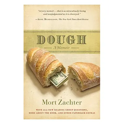 "Dough: A Memoir" - "" ("Zachter Mort")