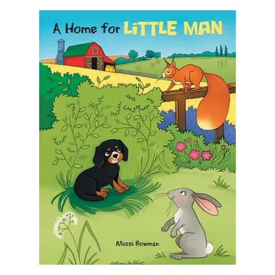 "A Home for Little Man" - "" ("Bowman Missi")