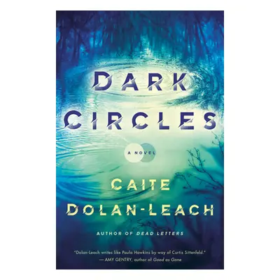 Dark Circles (Dolan-Leach Caite)